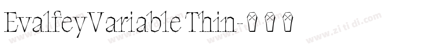 EvalfeyVariable Thin字体转换 EvalfeyVariable Thin字体转换